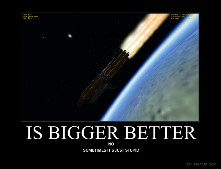 bigger